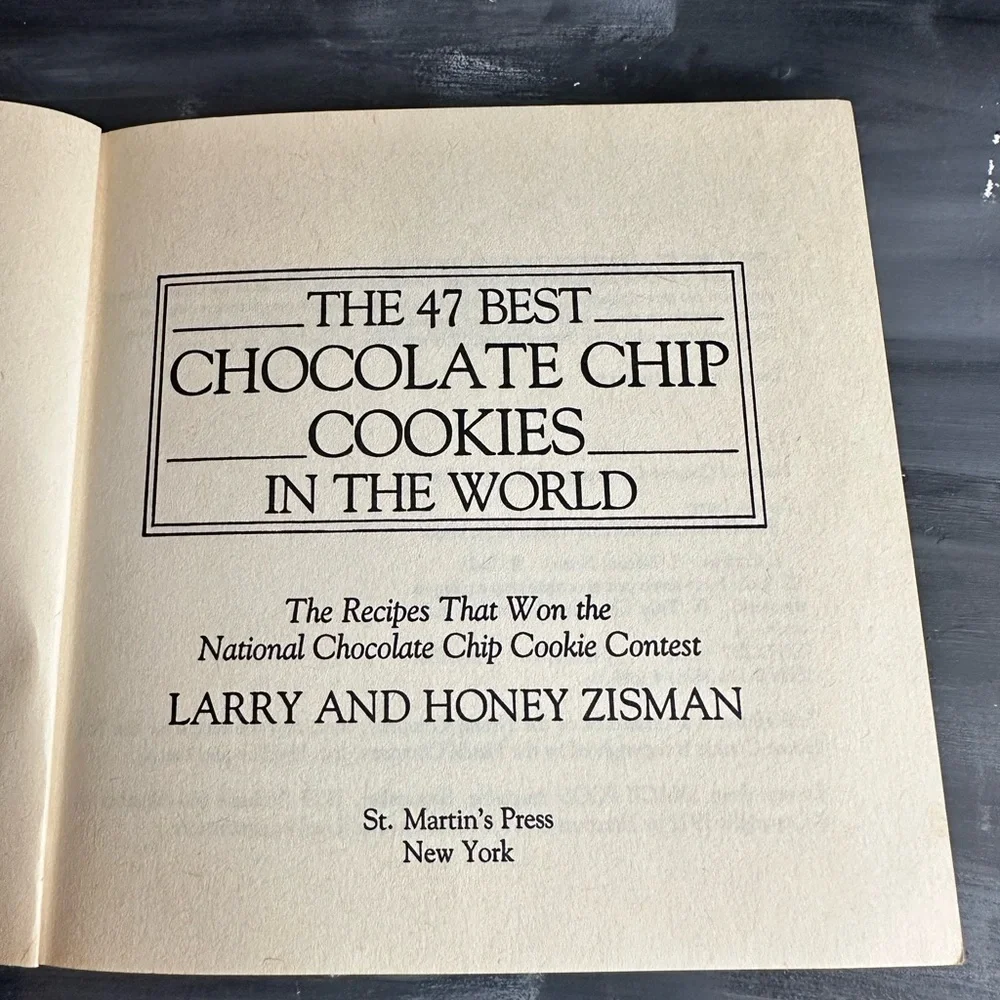 The 47 best chocolate chip cookie recipes in the world paperback cookbook
